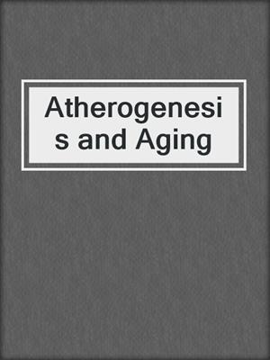 Atherogenesis and Aging
