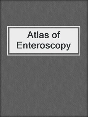 Atlas of Enteroscopy