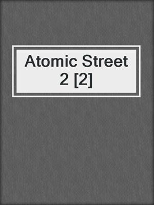 Atomic Street 2 [2]