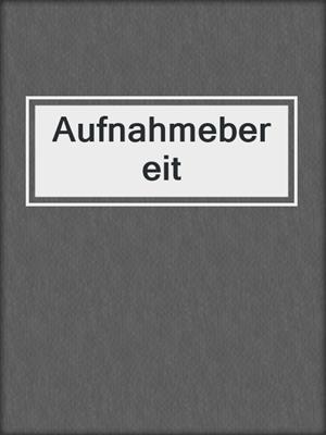 cover image of Aufnahmebereit