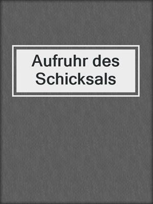 cover image of Aufruhr des Schicksals