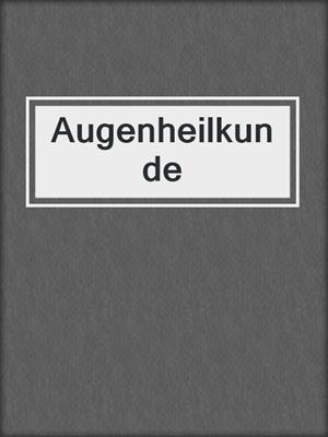 Augenheilkunde