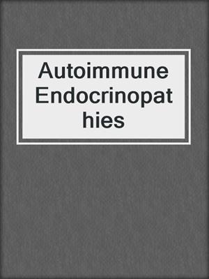 Autoimmune Endocrinopathies