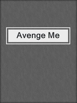 Avenge Me
