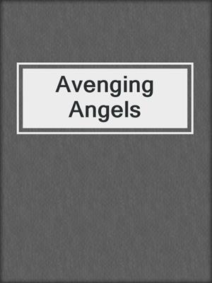 cover image of Avenging Angels
