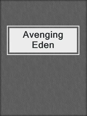 cover image of Avenging Eden