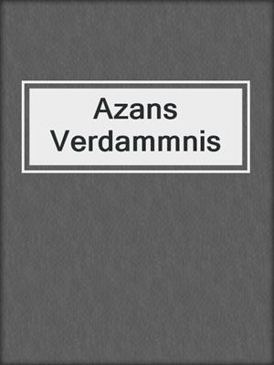 cover image of Azans Verdammnis