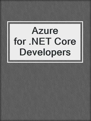 Azure for .NET Core Developers