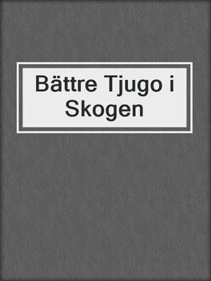 cover image of Bättre Tjugo i Skogen