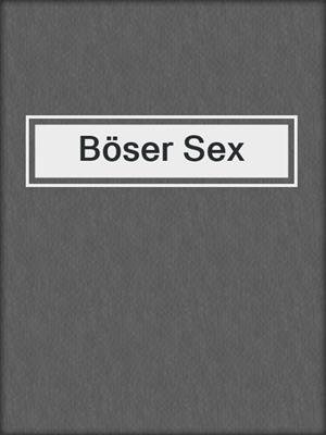 cover image of Böser Sex