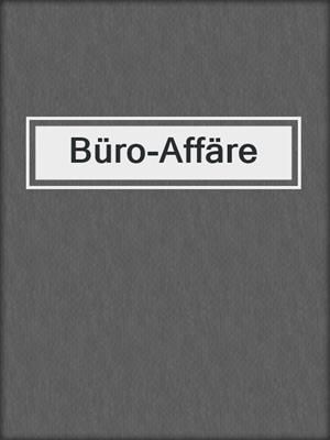 cover image of Büro-Affäre