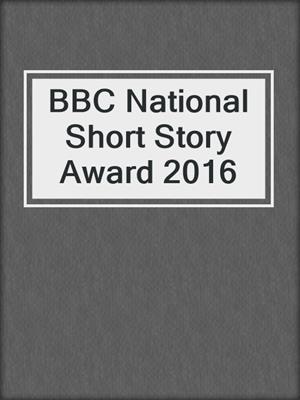 BBC National Short Story Award 2016