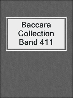 cover image of Baccara Collection Band 411