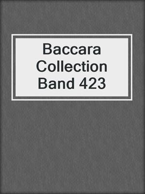 cover image of Baccara Collection Band 423
