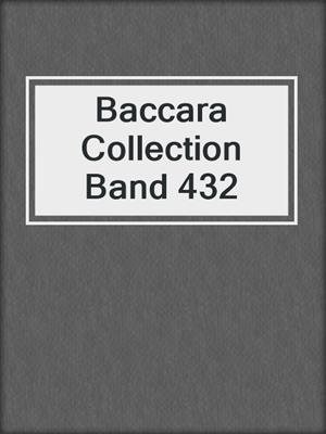 Baccara Collection Band 432