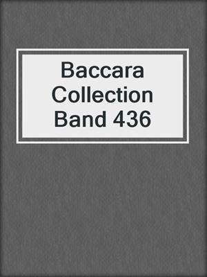 cover image of Baccara Collection Band 436