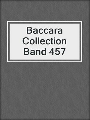 Baccara Collection Band 457
