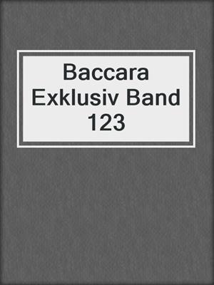 cover image of Baccara Exklusiv Band 123