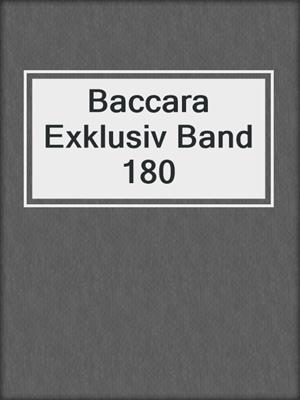 cover image of Baccara Exklusiv Band 180
