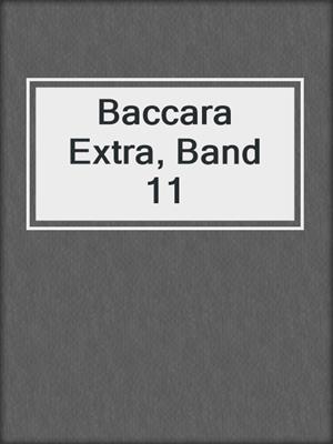 cover image of Baccara Extra, Band 11