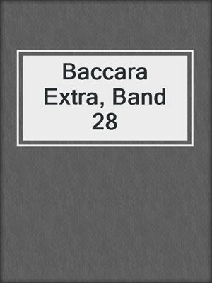 cover image of Baccara Extra, Band 28