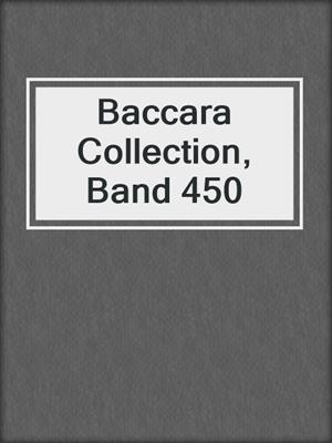 cover image of Baccara Collection, Band 450