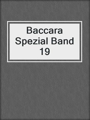 cover image of Baccara Spezial Band 19