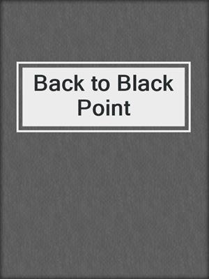 cover image of Back to Black Point