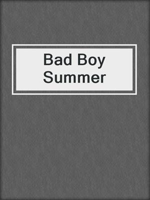 cover image of Bad Boy Summer