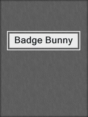 cover image of Badge Bunny