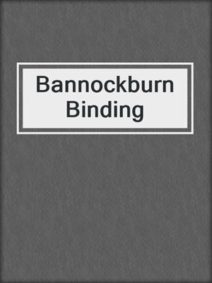 cover image of Bannockburn Binding