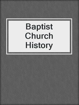Baptist Church History