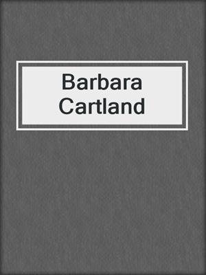 cover image of Barbara Cartland