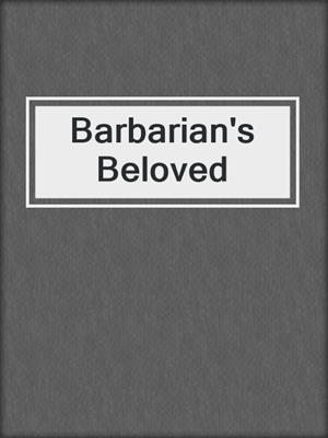 Barbarian's Beloved