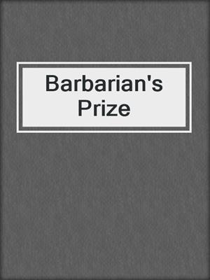 Barbarian's Prize