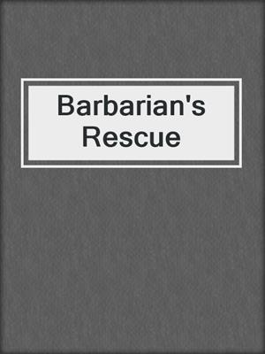 Barbarian's Rescue