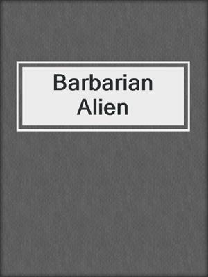 Barbarian Alien