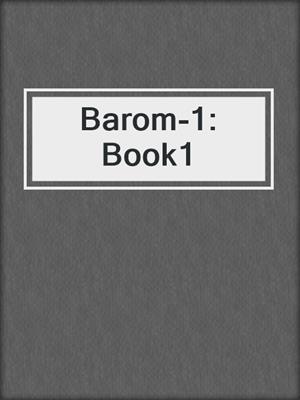 cover image of Barom-1: Book1