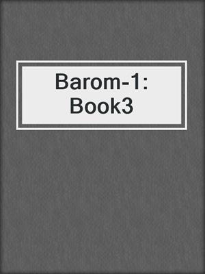 cover image of Barom-1: Book3