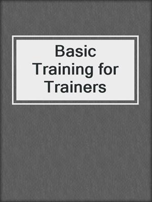 Basic Training for Trainers