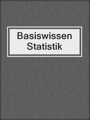Basiswissen Statistik
