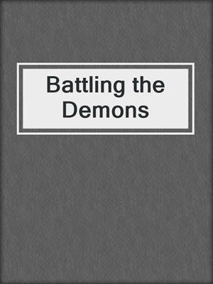 cover image of Battling the Demons