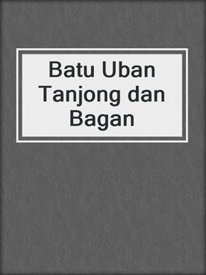 Batu Uban Tanjong dan Bagan
