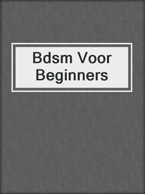 cover image of Bdsm Voor Beginners