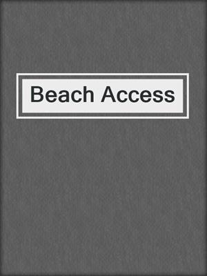 cover image of Beach Access