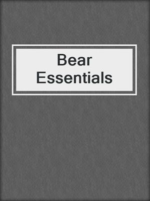 cover image of Bear Essentials