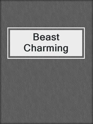 cover image of Beast Charming