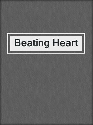 cover image of Beating Heart
