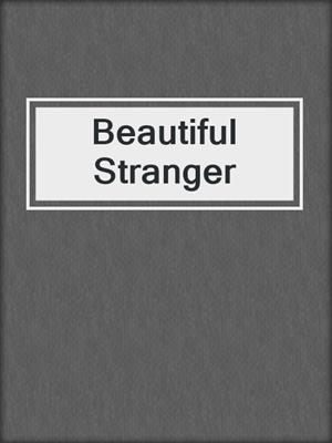 Beautiful Stranger