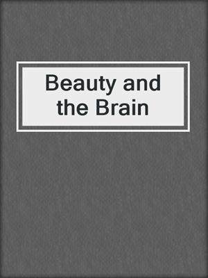 cover image of Beauty and the Brain